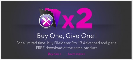 FileMaker Pro 13 Advanced is available in 2x limited time offer. 