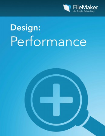 01 - Design: Performance, a new free guide for FileMaker developers from Apple's subsidiary. 