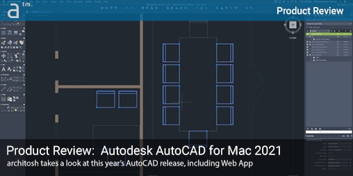 Product Review: Autodesk AutoCAD for Mac 2021