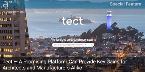 Tect—A Promising Platform Can Provide Key Gains for Architects and Manufacturers Alike
