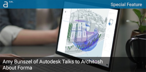 Amy Bunszel of Autodesk Talks to Architosh About Forma