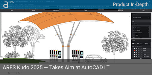 Product In-Depth: ARES Kudo 2025—Takes Aim at AutoCAD LT