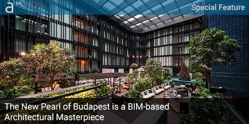 The New Pearl of Budapest is a BIM-based Architectural Masterpiece