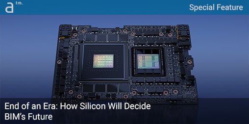 End of an Era: How Silicon Will Decide BIM's Future - Architosh