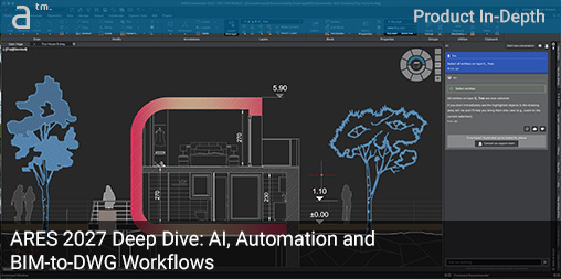 ARES 2027 Deep Dive: AI, Automation and BIM-to-DWG Workflows